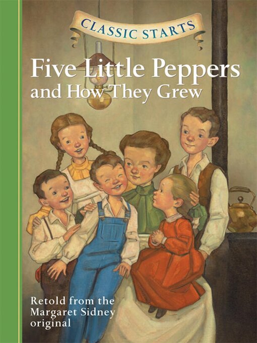 Title details for Five Little Peppers and How They Grew by Margaret Sidney - Available